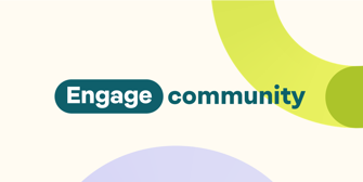 Engage community banner that includes 'Engage community' wording and branded graphic shapes